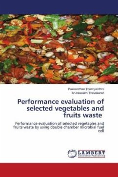 Performance evaluation of selected vegetables and fruits waste
