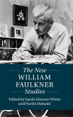 The New William Faulkner Studies