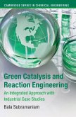 Green Catalysis and Reaction Engineering