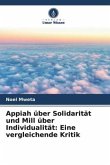 Appiah über Solidarität und Mill über Individualität: Eine vergleichende Kritik