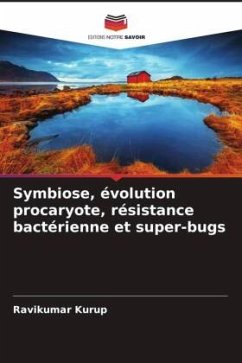 Symbiose, évolution procaryote, résistance bactérienne et super-bugs - Kurup, Ravikumar