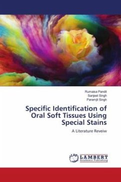 Specific Identification of Oral Soft Tissues Using Special Stains