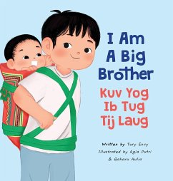 I Am A Big Brother - Kuv Yog Ib Tug Tij Laug - Envy, Tory