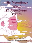 The Wondrous Wind El Asombroso Viento