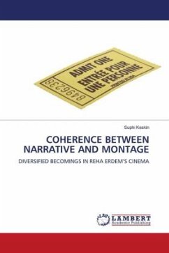 COHERENCE BETWEEN NARRATIVE AND MONTAGE - Keskin, Suphi