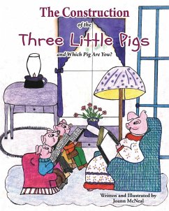 The Construction of the Three Little Pigs and Which Pig Are You? - McNeal, Joann