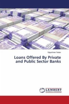 Loans Offered By Private and Public Sector Banks - Yadav, Vijayshree