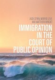 Immigration in the Court of Public Opinion