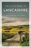 The Little Book of Lancashire