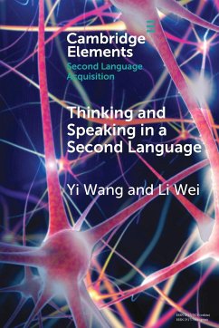 Thinking and Speaking in a Second Language - Wang, Yi (Cardiff University); Wei, Li (University College London)