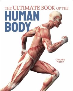 The Ultimate Book of the Human Body - Martin, Claudia