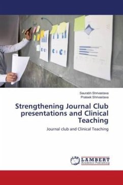 Strengthening Journal Club presentations and Clinical Teaching - Shrivastava, Saurabh;Shrivastava, Prateek