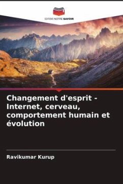 Changement d'esprit - Internet, cerveau, comportement humain et évolution - Kurup, Ravikumar