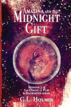 Amalina and the Midnight Gift - Holmes, C. L.