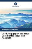 Der Krieg gegen das Haus David unter Jesus von Nazareth