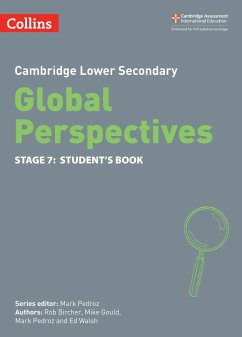 Cambridge Lower Secondary Global Perspectives Student's Book: Stage 7 - Bircher, Rob; Gould, Mike; Pedroz, Mark