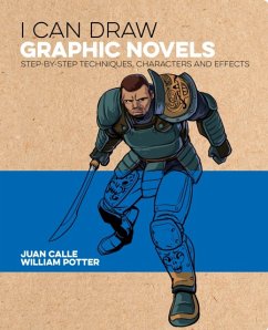 I Can Draw Graphic Novels - Potter, William (Author); Calle, Juan (Artist); Lee, Frank