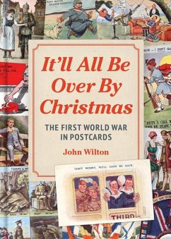 It'll All be Over by Christmas - Wilton, John