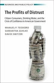 The Profits of Distrust - Teodoro, Manuel P; Zuhlke, Samantha; Switzer, David