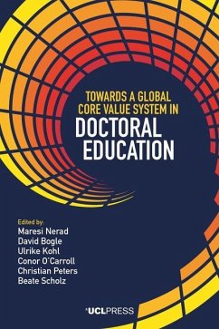 Towards a Global Core Value System in Doctoral Education - Nerad, Maresi; Bogle, David; Kohl, Ulrike