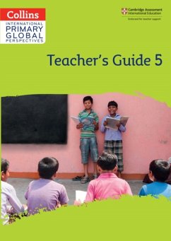 Cambridge Primary Global Perspectives Teacher's Guide: Stage 5 - Meunier, Katharine