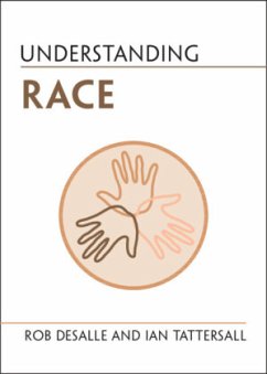 Understanding Race - DeSalle, Rob;Tattersall, Ian