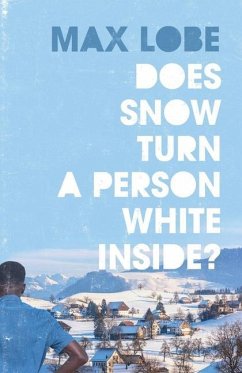 Does Snow Turn a Person White Inside - Max Lobe, Ros