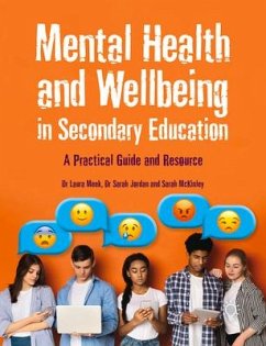 Mental Health and Wellbeing in Secondary Education - Meek, Laura; Jordan, Sarah; McKinley, Sarah