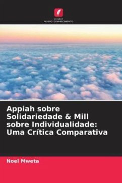 Appiah sobre Solidariedade & Mill sobre Individualidade: Uma Crítica Comparativa - Mweta, Noel