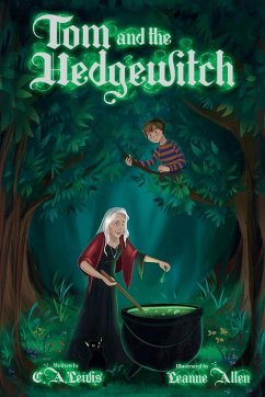 Tom and the Hedgewitch - Lewis, C A; Allen, Leanne