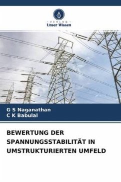 BEWERTUNG DER SPANNUNGSSTABILITÄT IN UMSTRUKTURIERTEN UMFELD - Naganathan, G S;Babulal, C K