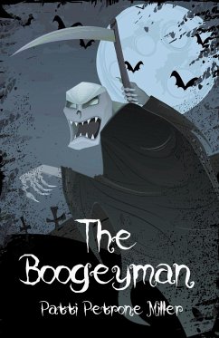 The Boogeyman - Miller, Patti Petrone