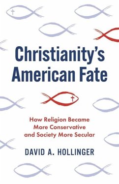 Christianity's American Fate - Hollinger, David A.