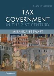 Tax and Government in the 21st Century - Stewart, Miranda