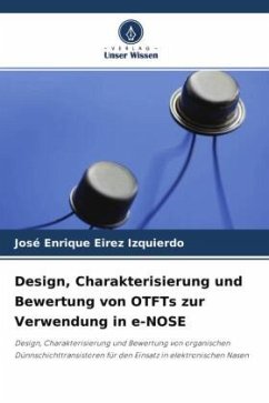 Design, Charakterisierung und Bewertung von OTFTs zur Verwendung in e-NOSE - Eirez Izquierdo, José Enrique