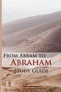 From Abram To Abraham Study Guide - Publications, Flying Eagle