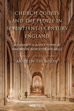 Church Courts and the People in Seventeenth-Century England - Thomson, Andrew