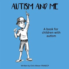 Autism and Me - Wever, Chris