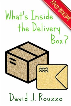 What's Inside the Delivery Box? - Rouzzo, David J.