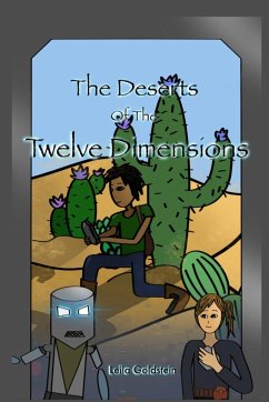 The Deserts of the Twelve Dimensions - Goldstein, Leila