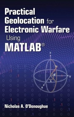 Practical Geolocation for Electronic Warfare Using MATLAB - O'Donoughue, Nicholas