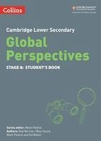 Cambridge Lower Secondary Global Perspectives Student's Book: Stage 8 - Bircher, Rob; Gould, Mike; Pedroz, Mark
