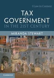 Tax and Government in the 21st Century - Stewart, Miranda (University of Melbourne)