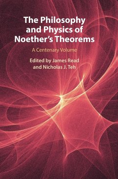 The Philosophy and Physics of Noether's Theorems - Read, James