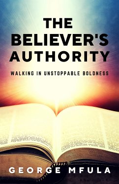 The Believer's Authority (eBook, ePUB) - Mfula, George