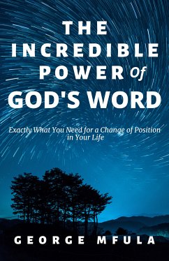 The Incredible Power of God's Word (eBook, ePUB) - Mfula, George