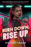 Burn Down, Rise Up (eBook, ePUB) Burn Down, Rise Up (eBook, ePUB)
