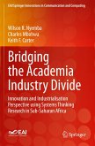 Bridging the Academia Industry Divide