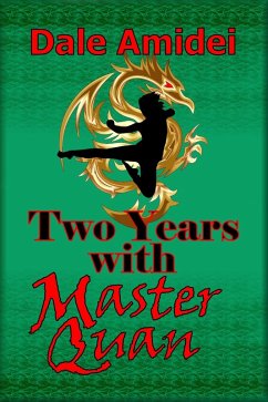 Two Years With Master Quan (Boone's File, #7) (eBook, ePUB) - Amidei, Dale
