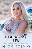 Flirting with Fire (eBook, ePUB) Flirting with Fire (eBook, ePUB)